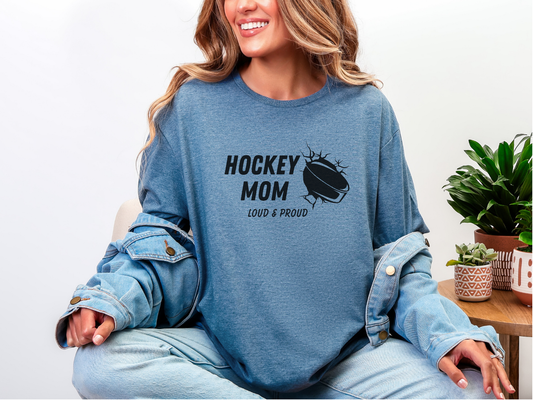Hockey Mom - Loud and Proud