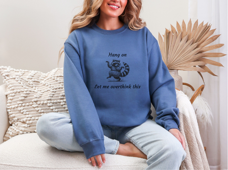 Hang On, Let me Overthink This