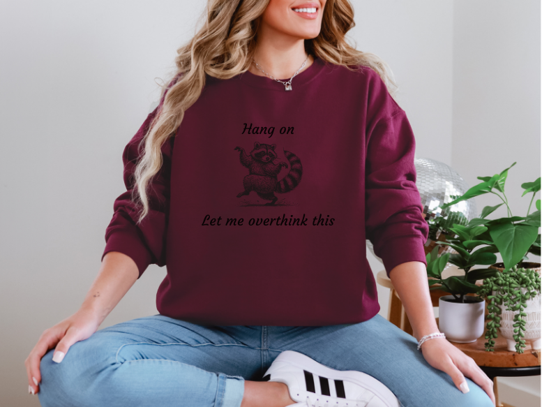 Hang On, Let me Overthink This