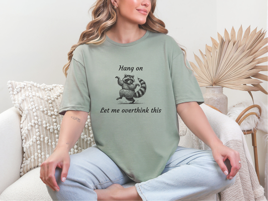 Hang On, Let me Overthink This