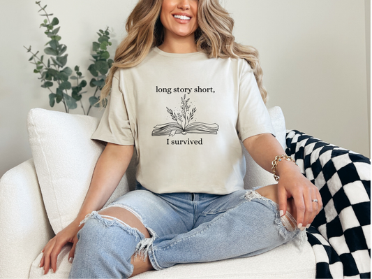 Long Story Short, I Survived